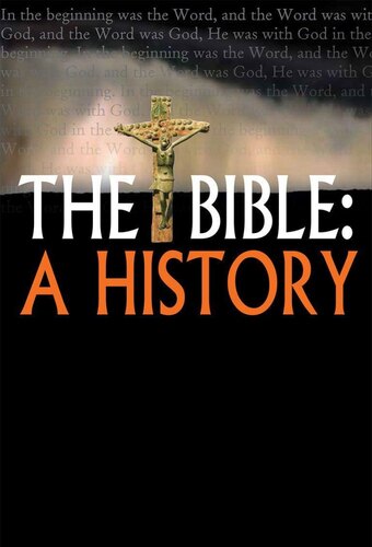 The Bible: A History