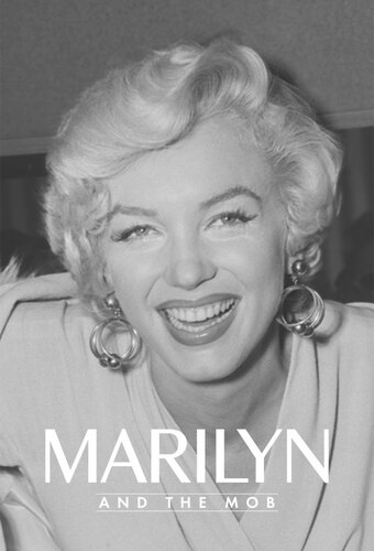Marilyn and the Mob