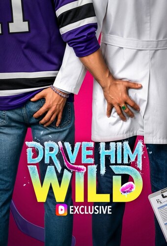 Drive Him Wild