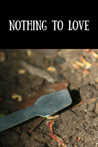 Nothing to Love