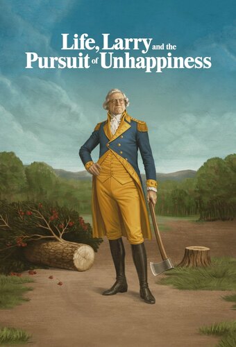 Life, Larry, and the Pursuit of Unhappiness: An Almost History of America