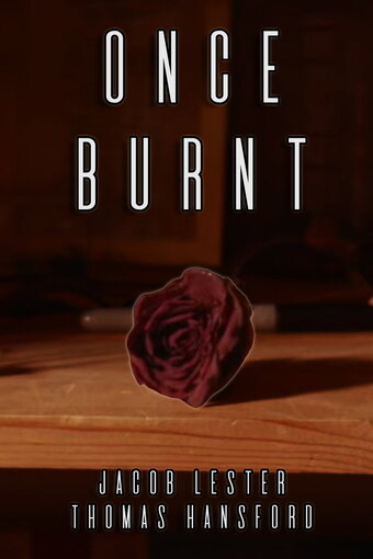 Once Burnt