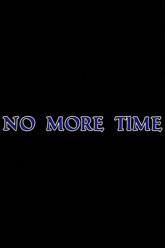 No More Time