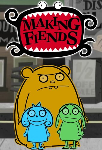 Making Fiends