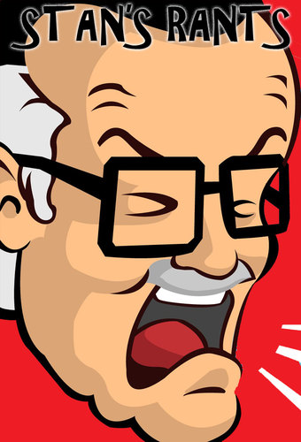 Stan's Rants