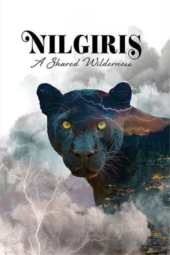 Nilgiris - A Shared Wilderness