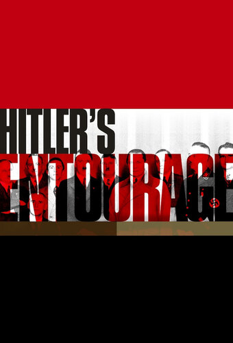 Hitler's Entourage