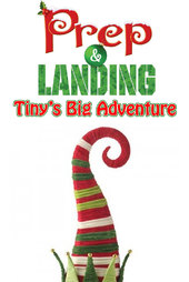 Prep & Landing: Tiny's Big Adventure