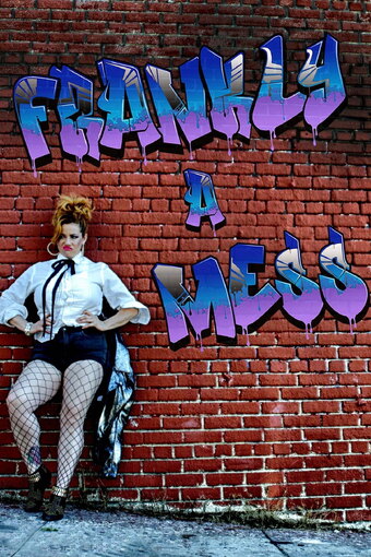 Frankly a Mess