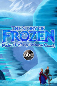 The Story of Frozen: Making a Disney Animated Classic