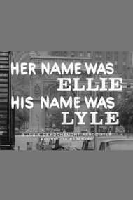 Her Name Was Ellie, His Name Was Lyle