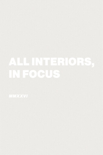 All Interiors, In Focus
