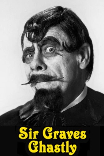 Sir Graves Ghastly