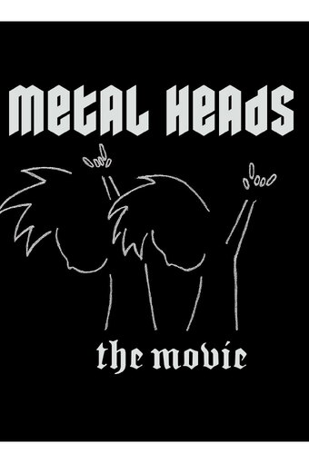 Metal Heads