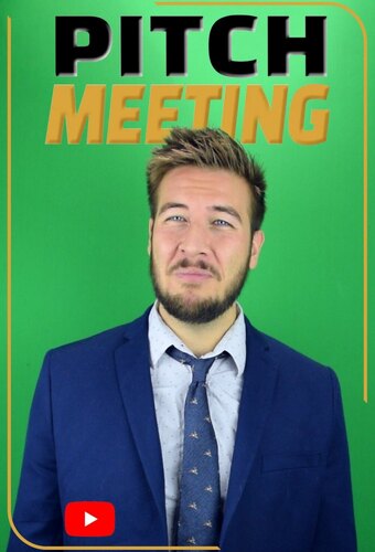 Pitch Meeting