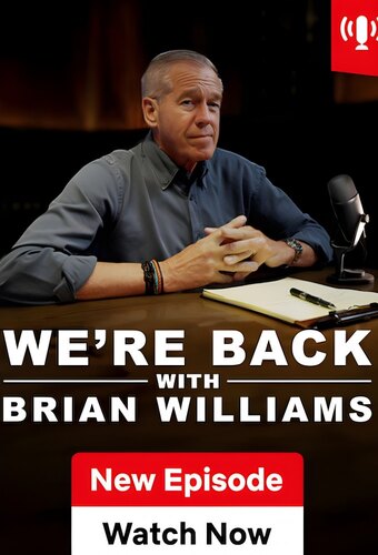 We're Back! With Brian Williams