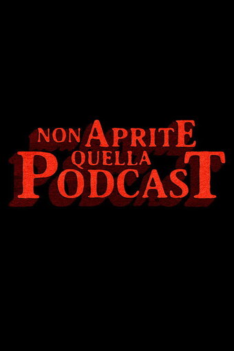 Don't Open That Podcast