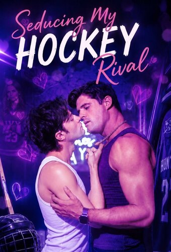 Seducing My Hockey Rival