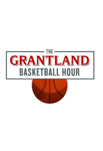 The Grantland Basketball Hour