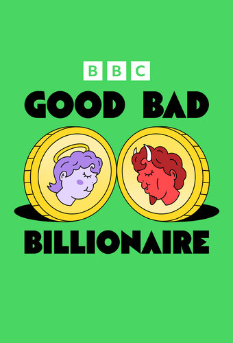 Good Bad Billionaire