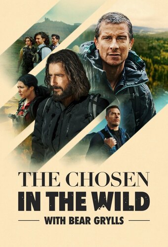 The Chosen in the Wild with Bear Grylls