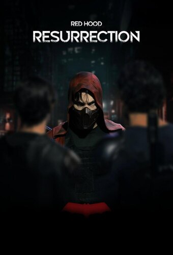 Red Hood: Resurrection - Unofficial