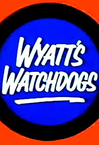 Wyatt's Watchdogs