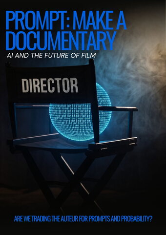 Prompt: Make a Documentary