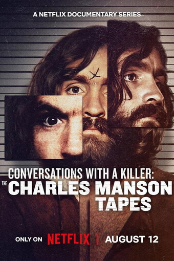 Conversations with a Serial Killer: The Charles Manson Tapes