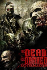 The Dead the Damned and the Darkness