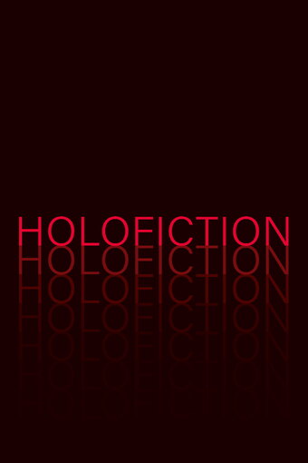 Holofiction