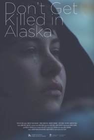 Don't Get Killed In Alaska