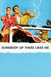 /movies/86618/somebody-up-there-likes-me