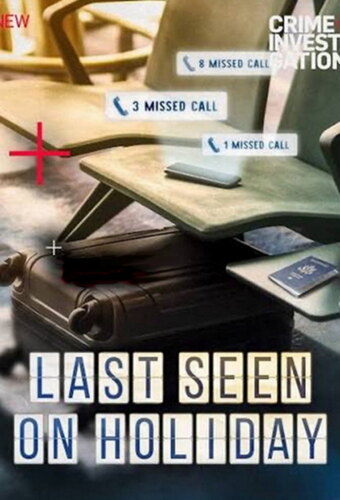Last Seen On Holiday