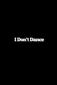 I Don't Dance