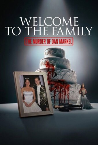 Welcome to the Family: The Murder of Dan Markel