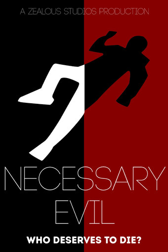 Necessary Evil