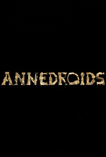 Annedroids