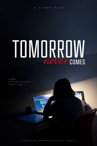 Tomorrow Never Comes
