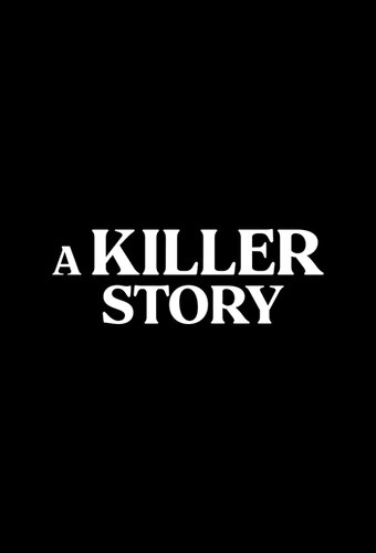 A Killer Story