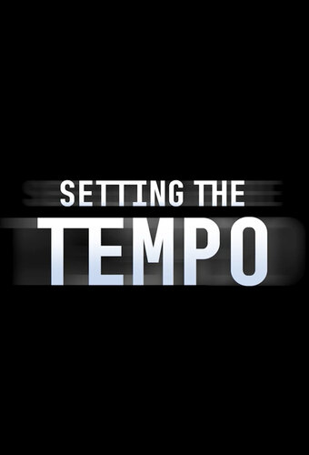 Setting the Tempo