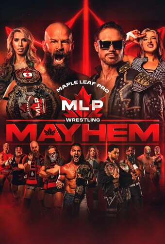 Maple Leaf Pro Wrestling Presents Mayhem