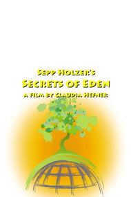Sepp Holzer's Secrets of Eden