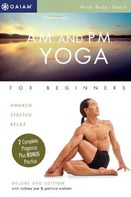 AM and PM Yoga for Beginners