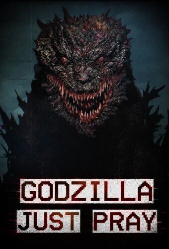 Godzilla: Just Pray