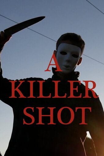 A Killer Shot
