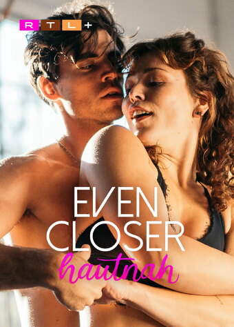 Even Closer: Hautnah