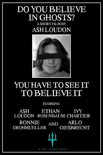 Do You Believe In Ghosts?