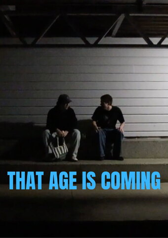 That Age Is Coming