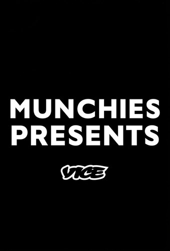 MUNCHIES Presents